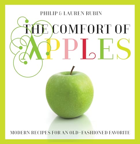 Stock image for Comfort of Apples: Modern Recipes For An Old-Fashioned Favorite for sale by HPB-Diamond