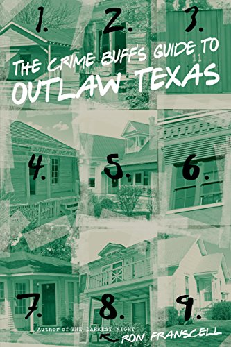 Imagen de archivo de The Crime Buff's Guide to Outlaw Texas a la venta por Better World Books: West