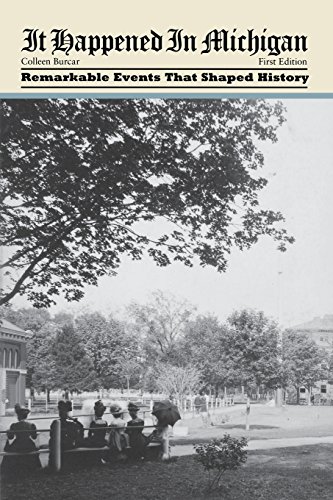 Beispielbild fr IT HAPPENED IN MICHIGAN 1ED: Remarkable Events That Shaped History (It Happened in Series) zum Verkauf von WorldofBooks