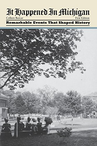 Stock image for IT HAPPENED IN MICHIGAN 1ED: Remarkable Events That Shaped History (It Happened in Series) for sale by WorldofBooks