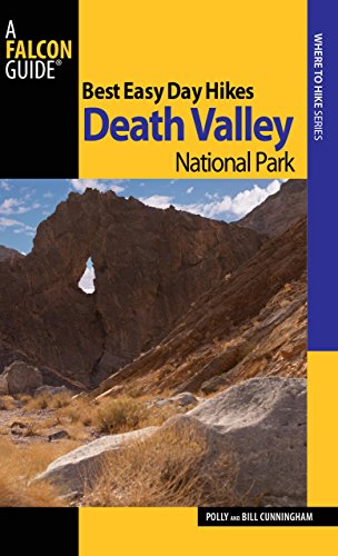 Best Easy Day Hikes Death Valley National Park (Best Easy Day Hikes Series) (9780762760527) by Cunningham, Bill; Cunningham, Polly