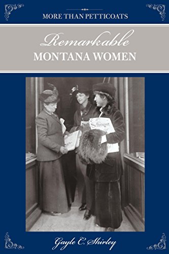 Beispielbild fr More Than Petticoats: Remarkable Montana Women zum Verkauf von ThriftBooks-Atlanta