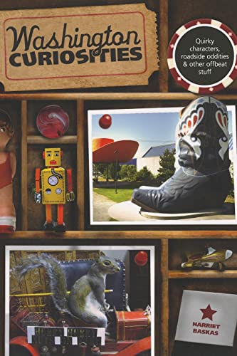 Stock image for Washington Curiosities: Quirky Characters, Roadside Oddities & Other Offbeat Stuff for sale by ThriftBooks-Dallas
