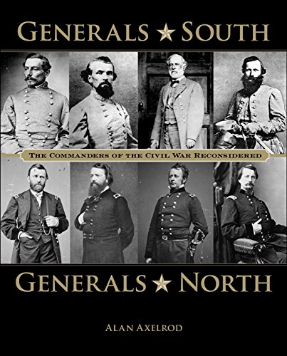 9780762761494: Generals South, Generals North: The Commanders Of The Civil War Reconsidered