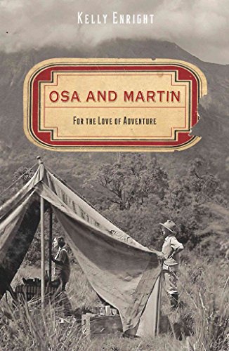 Imagen de archivo de OSA and MARTIN , FOR THE LOVE OF ADVENTURE. (JOHNSON) a la venta por WONDERFUL BOOKS BY MAIL