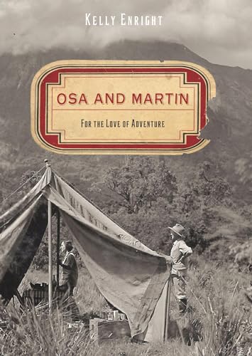 Stock image for OSA and MARTIN , FOR THE LOVE OF ADVENTURE. (JOHNSON) for sale by WONDERFUL BOOKS BY MAIL