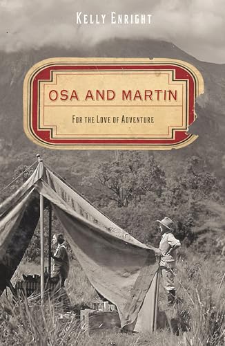 Stock image for Osa and Martin (Johnson): For The Love Of Adventure for sale by Donald E. Hahn