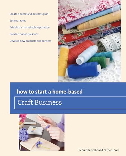 Stock image for How to Start a Home-based Craft Business (Home-Based Business Series) for sale by HPB Inc.