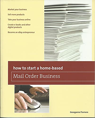 Imagen de archivo de How to Start a Home-Based Mail Order Business a la venta por Better World Books: West