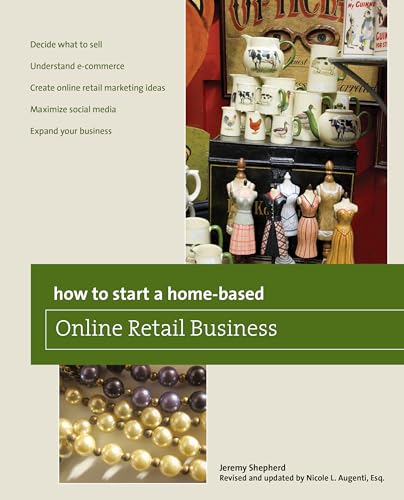 9780762763658: How to Start a Home-based Online Retail Business (Home-Based Business Series)