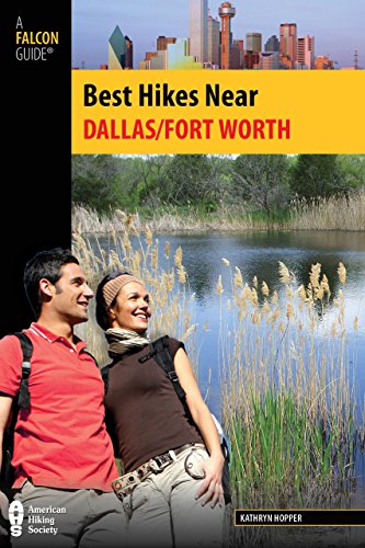 Stock image for Best Hikes Near Dallas/Fort Worth (Best Hikes Near Series) for sale by SecondSale
