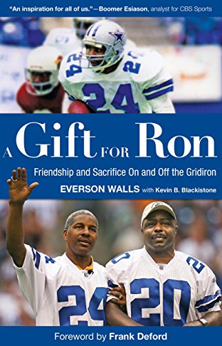 Gift for Ron: Friendship and Sacrifice On and Off the Gridiron (9780762763757) by Walls, Everson; Blackistone, Kevin
