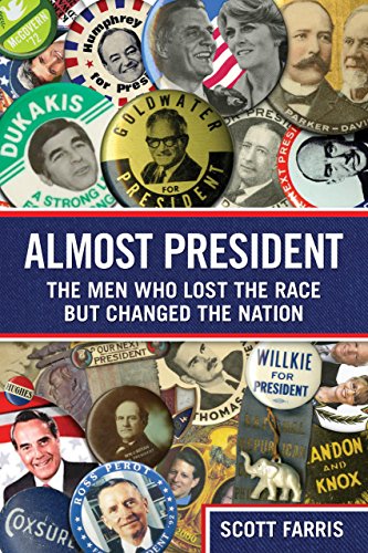 Beispielbild fr Almost President: The Men Who Lost The Race But Changed The Nation zum Verkauf von Goodwill of Colorado