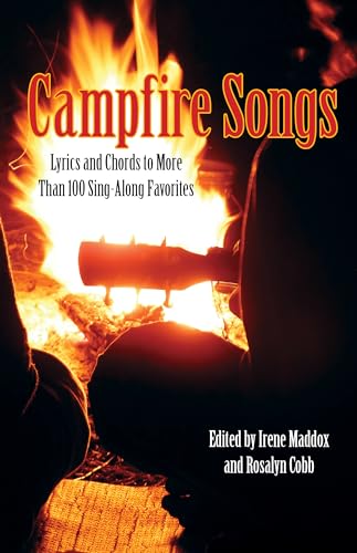 Stock image for Campfire Songs: Lyrics And Chords To More Than 100 Sing-Along Favorites (Campfire Books) for sale by Wonder Book