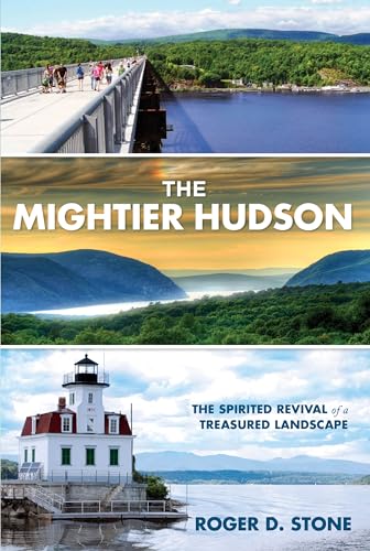 Stock image for Mightier Hudson: The Spirited Revival Of A Treasured Landscape for sale by Wonder Book
