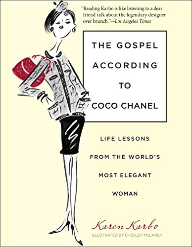 Beispielbild fr Gospel According to Coco Chanel: Life Lessons from the World's Most Elegant Woman zum Verkauf von WorldofBooks