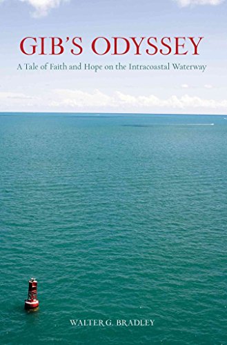 9780762764167: Gib's Odyssey: A Tale Of Faith And Hope On The Intracoastal Waterway