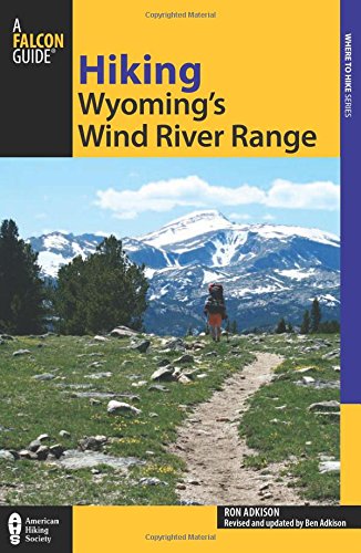 Beispielbild fr Hiking Wyoming's Wind River Range (Regional Hiking Series) zum Verkauf von BooksRun