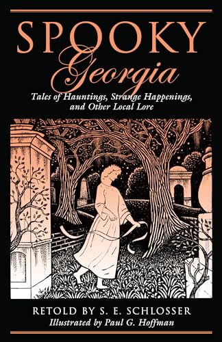 Beispielbild fr Spooky Georgia: Tales Of Hauntings, Strange Happenings, And Other Local Lore zum Verkauf von Goodwill