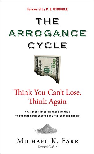 Beispielbild fr The Arrogance Cycle: Think You Can't Lose, Think Again zum Verkauf von Wonder Book