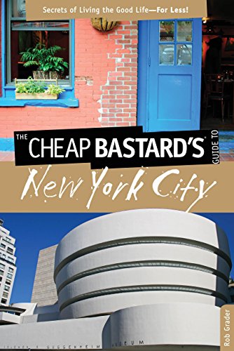 Stock image for The Cheap Bastard's? Guide to New York City, 5th: Secrets of Living the Good Life--For Less! for sale by SecondSale