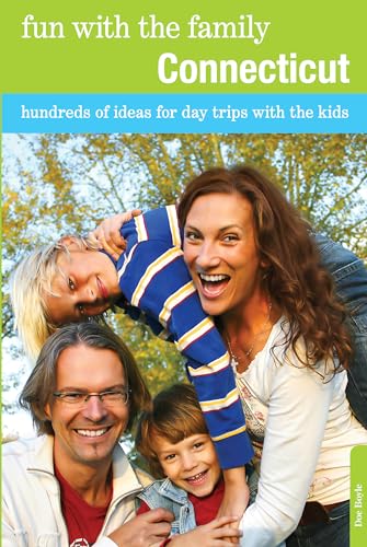 Stock image for Fun with the Family Connecticut : Hundreds of Ideas for Day Trips with the Kids for sale by Better World Books