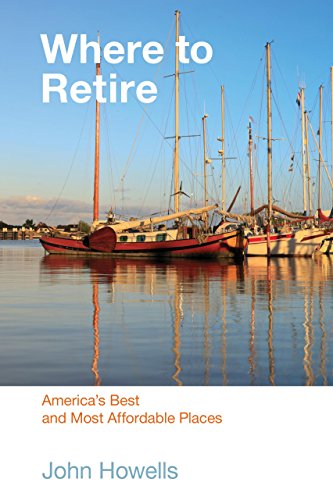 Stock image for Where to Retire, 7th: America's Best & Most Affordable Places (Choose Retirement Series) for sale by Wonder Book