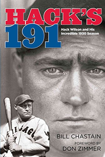 Beispielbild fr Hack's 191 : Hack Wilson and His Incredible 1930 Season zum Verkauf von Better World Books