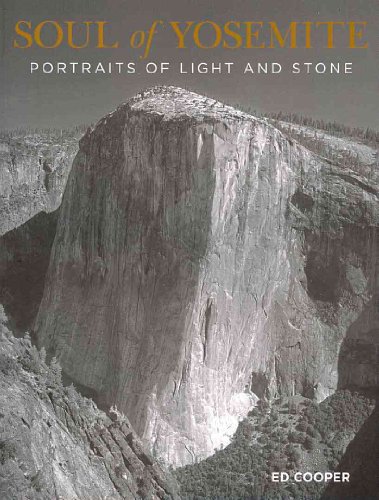 Beispielbild fr Soul of Yosemite : Portraits of Light and Stone zum Verkauf von Better World Books