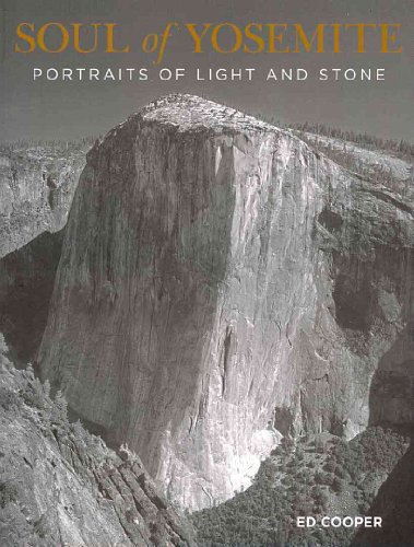 9780762769957: Soul of Yosemite: Portraits of Light and Stone (Falconguides)