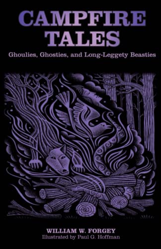 Beispielbild fr Campfire Tales : Ghoulies, Ghosties, and Long-Leggety Beasties zum Verkauf von Better World Books