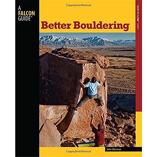 9780762770311: Better Bouldering (How To Climb Series)