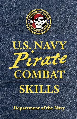 9780762770373: U.S. Navy Pirate Combat Skills