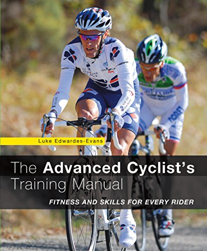Stock image for Advanced Cyclist's Training Manual: Fitness And Skills For Every Rider for sale by HPB-Emerald