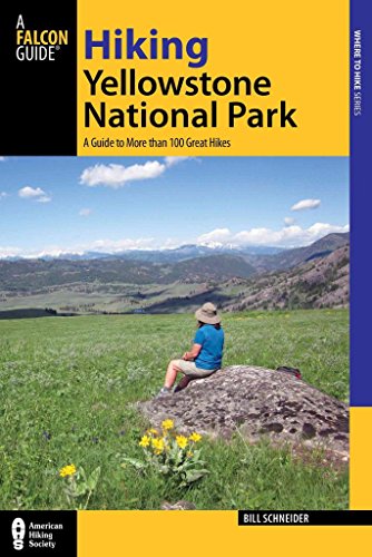 Stock image for Hiking Yellowstone National Park: A Guide To More Than 100 Great Hikes (Regional Hiking Series) for sale by Goodwill