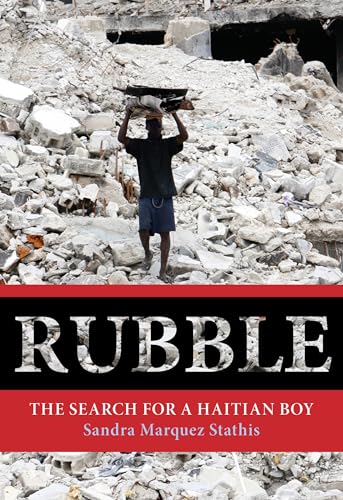 Beispielbild fr Rubble : The Search for a Haitian Boy zum Verkauf von Better World Books