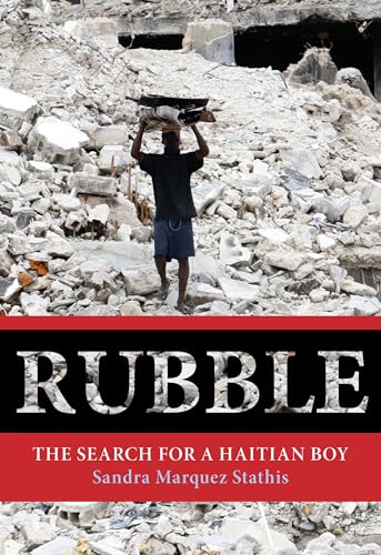Stock image for Rubble : The Search for a Haitian Boy for sale by Better World Books