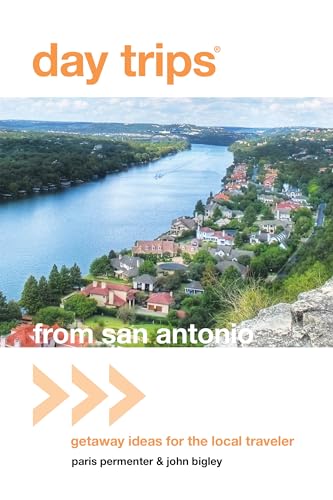 9780762773077: Day Trips from San Antonio: Getaway Ideas for the Local Traveler