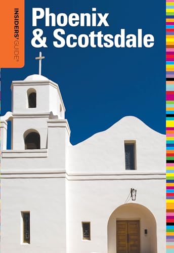 Beispielbild fr Insiders' Guide to Phoenix and Scottsdale zum Verkauf von Better World Books