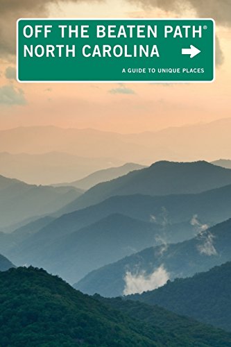 Stock image for North Carolina Off the Beaten Path: A Guide To Unique Places (Off the Beaten Path Series) for sale by Goodwill of Colorado