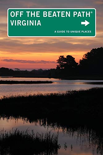 Imagen de archivo de Virginia Off the Beaten Path�, 11th: A Guide to Unique Places (Off the Beaten Path Series) a la venta por Wonder Book