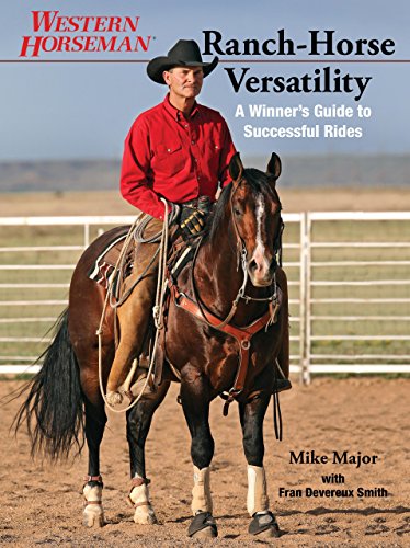 Stock image for Ranch-Horse Versatility: A Winner's Guide To Successful Rides (Western Horseman) for sale by Front Cover Books