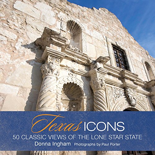 Stock image for Texas Icons: 50 Classic Views of the Lone Star State for sale by ThriftBooks-Atlanta