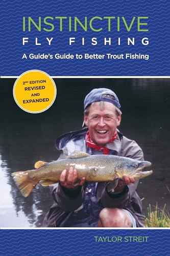 Stock image for Instinctive Fly Fishing : A Guide's Guide to Better Trout Fishing for sale by Better World Books