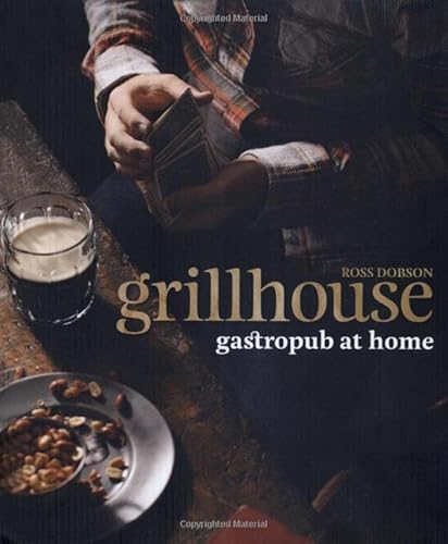 Stock image for Grillhouse: Gastropub At Home for sale by Goodwill of Colorado