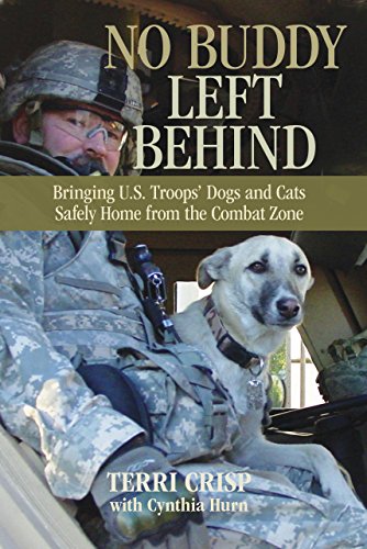 Imagen de archivo de No Buddy Left Behind : Bringing U. S. Troop's Dogs and Cats Safely Home from the Combat Zone a la venta por Better World Books: West