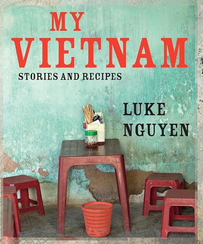 Beispielbild fr My Vietnam: Stories and Recipes zum Verkauf von Omaha Library Friends