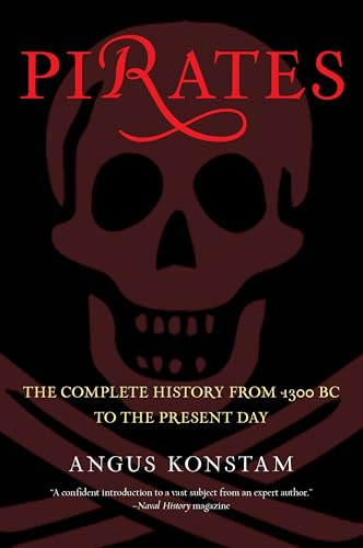 Beispielbild fr Pirates : The Complete History from 1300 BC to the Present Day zum Verkauf von Better World Books