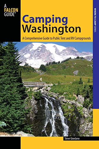 Stock image for Camping Washington : A Comprehensive Guide to Public Tent and RV Campgrounds for sale by Better World Books