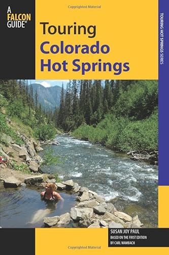 9780762778058: Falcon Guide Touring Colorado Hot Springs [Lingua Inglese]